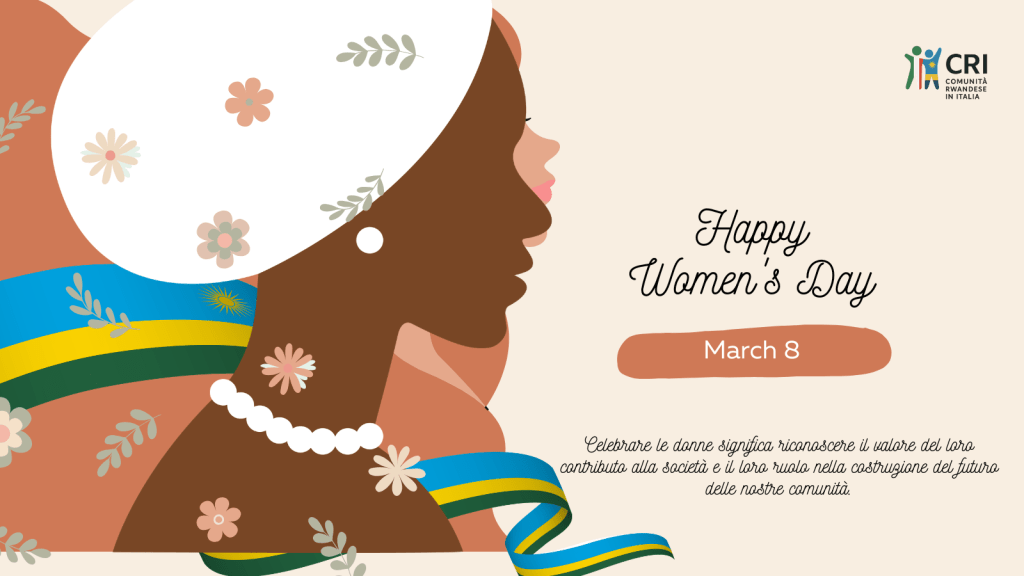 Giornata Internazionale della Donna – Comunità Ruandese in Italia